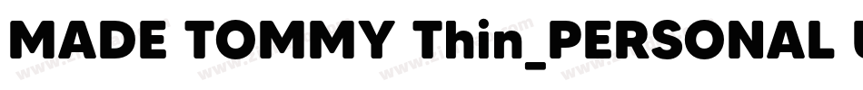 MADE TOMMY Thin_PERSONAL USE字体转换